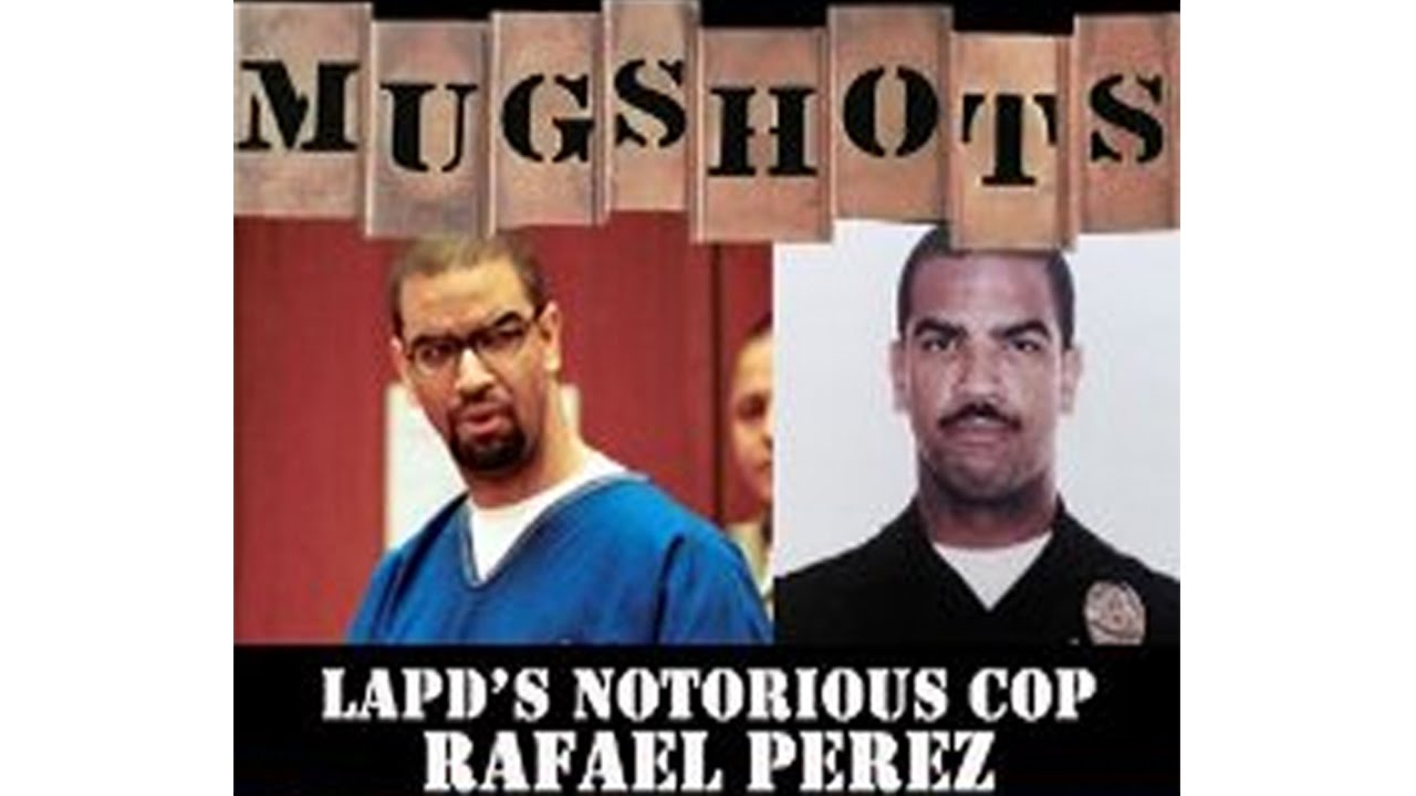 Mugshots: Rafael Perez – LAPD’s Notorious Cop