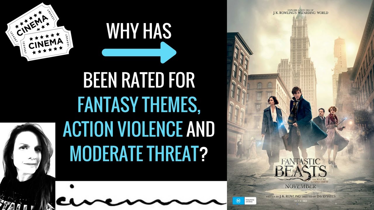 FANTASTIC BEASTS AND WHERE TO FIND THEM (2016) Rating Summary | violence/sex/blood/alcohol/swearing