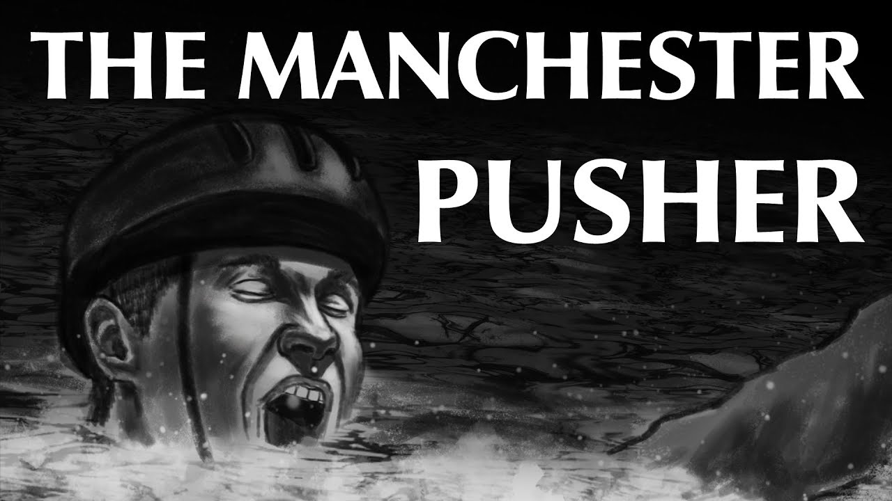 The Manchester Pusher