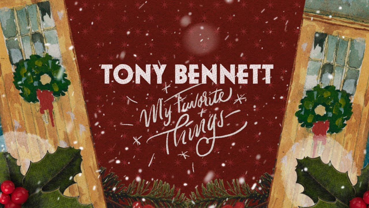 Tony Bennett – My Favorite Things (Official Video)