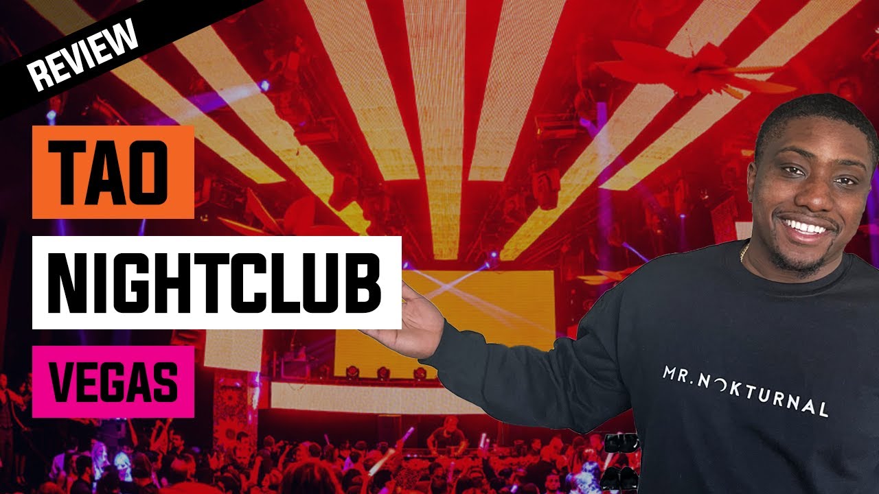 Tao Las Vegas | Nightclub Review 2022