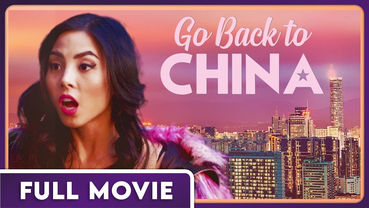 Go Back to China with Anna Akana – FULL MOVIE – Comedy, Drama, Asian American