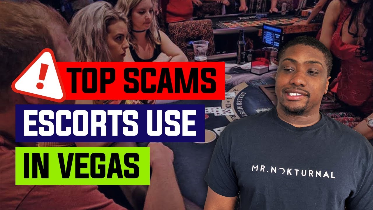 Top Scams Escort use in Vegas