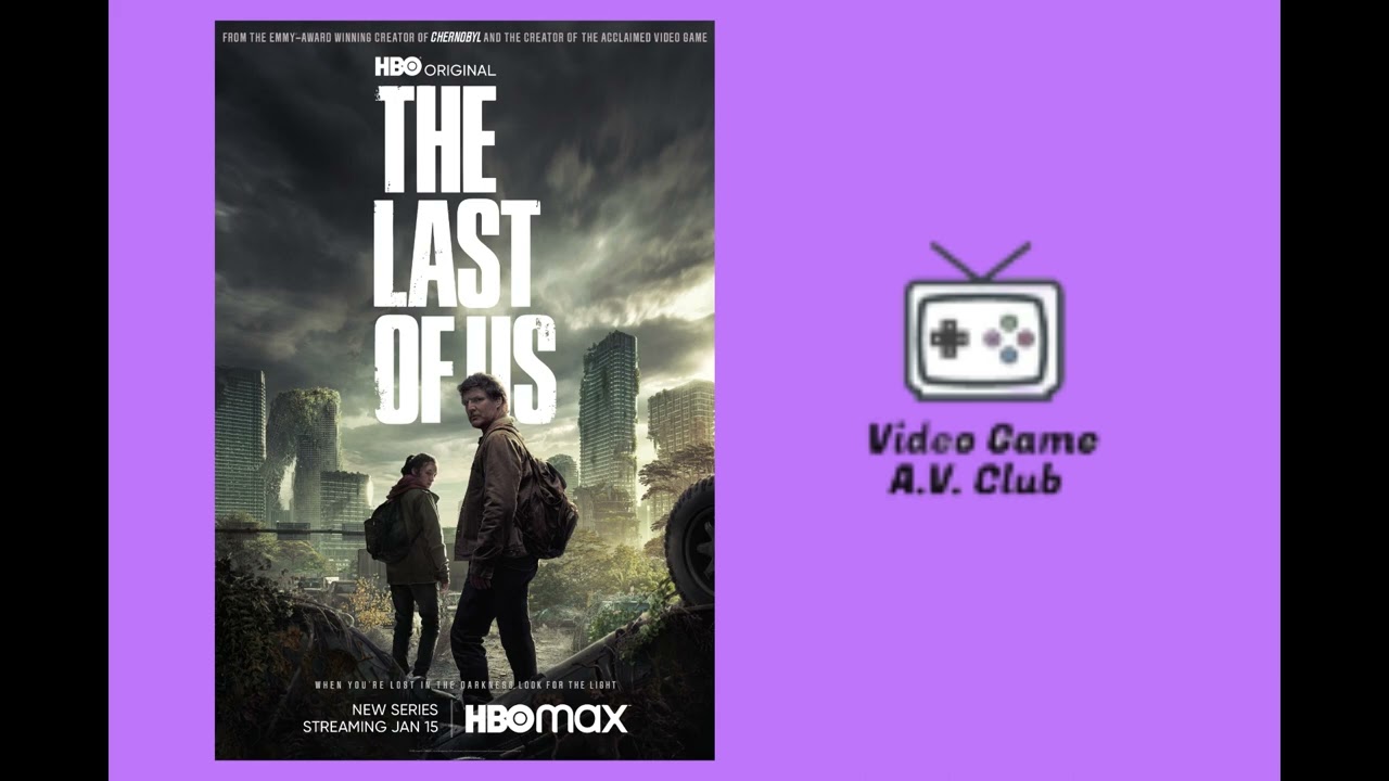 Video Game A.V Club | The Last of Us Episode 1
