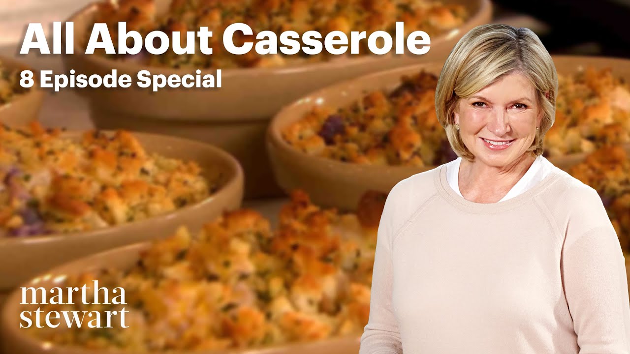 All About Casserole | 8 Casseroles and Gratins from Martha Stewart