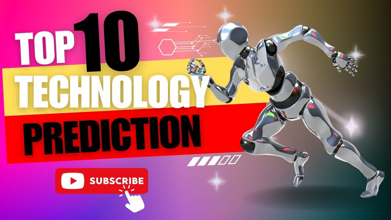 Top 10 Tech Predictions for the Next Decade (2023-2033) | What’s Coming in  The Future