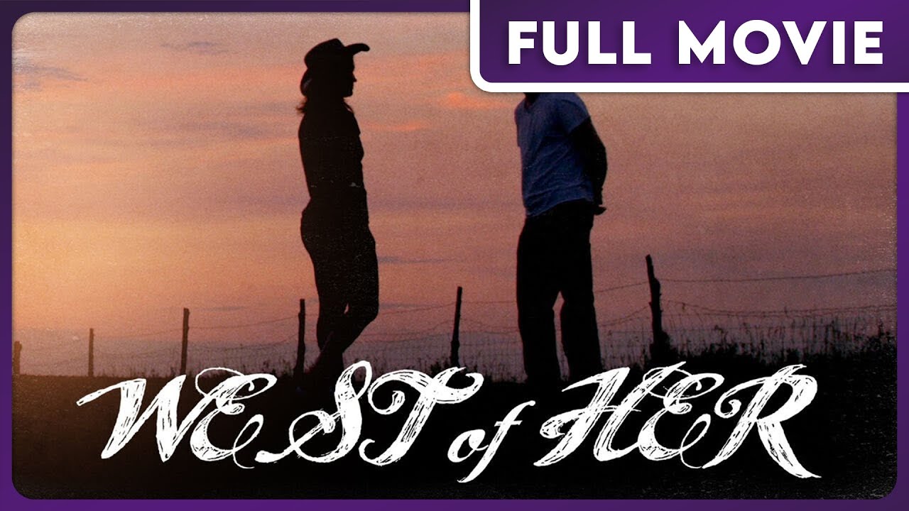 West of Her FULL MOVIE – Award Winning Young Adult Romantic Drama