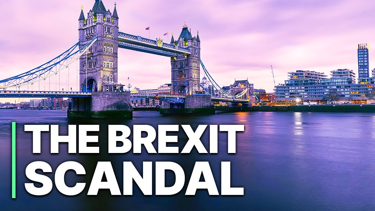 The Brexit Scandal | Corruption In The UK | Documentary | British Political System