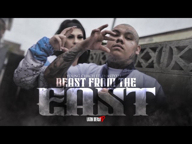 Young Chach – Beast from the East Ft. Fnasty323 (Official Music Video)