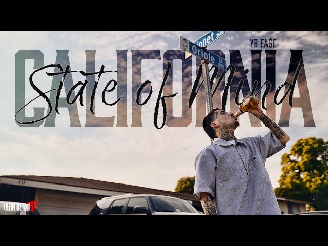 YB Ea$e – California State Of Mind (Official Music Video)