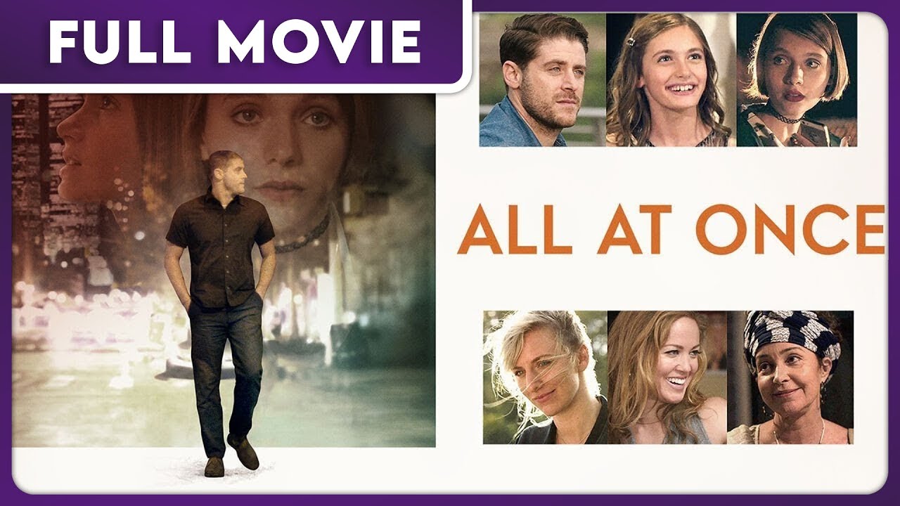 All At Once – Award Winning Romantic Dramedy – Starring Annie Potts & Scott Caan – FULL MOVIE