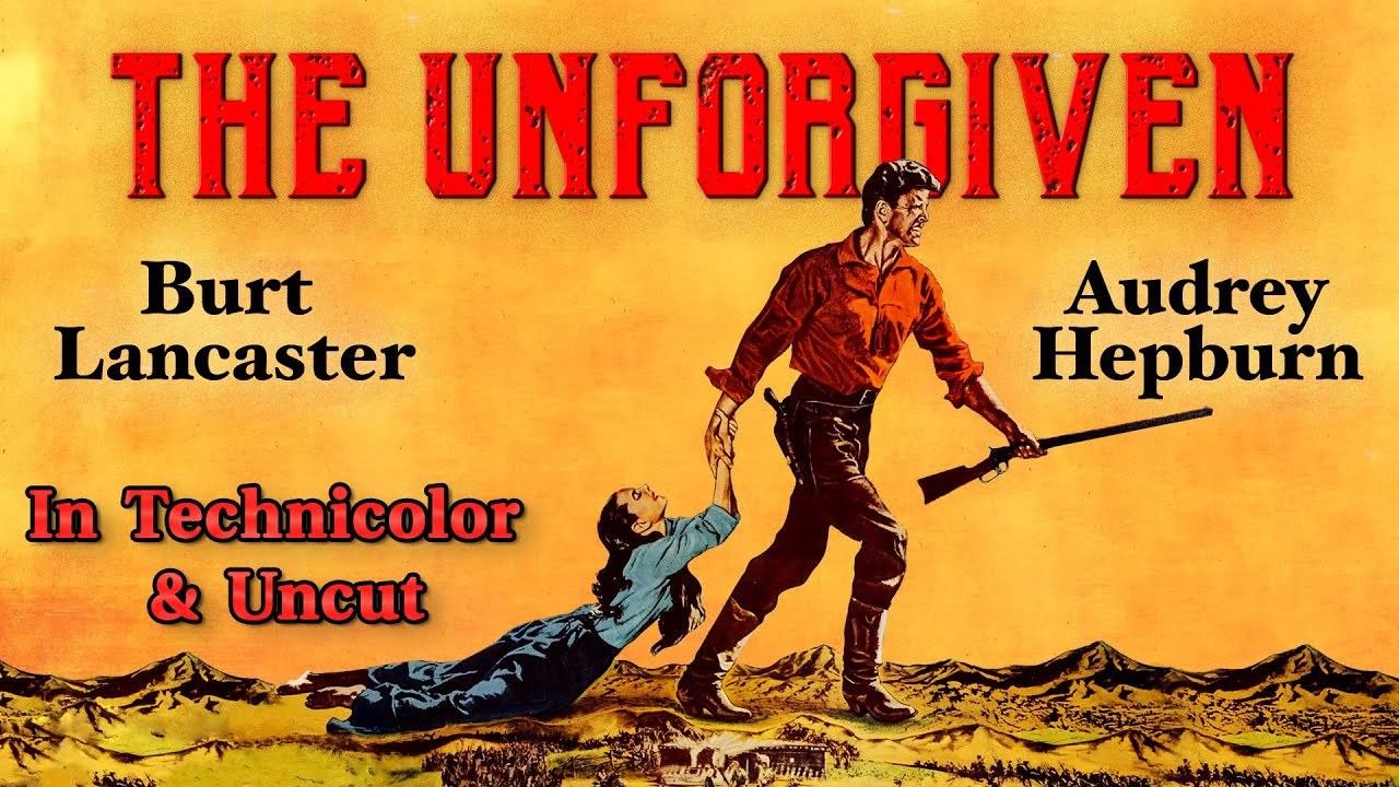 Burt Lancaster, Audrey Hepburn, The Unforgiven – In Technicolor & Uncut!