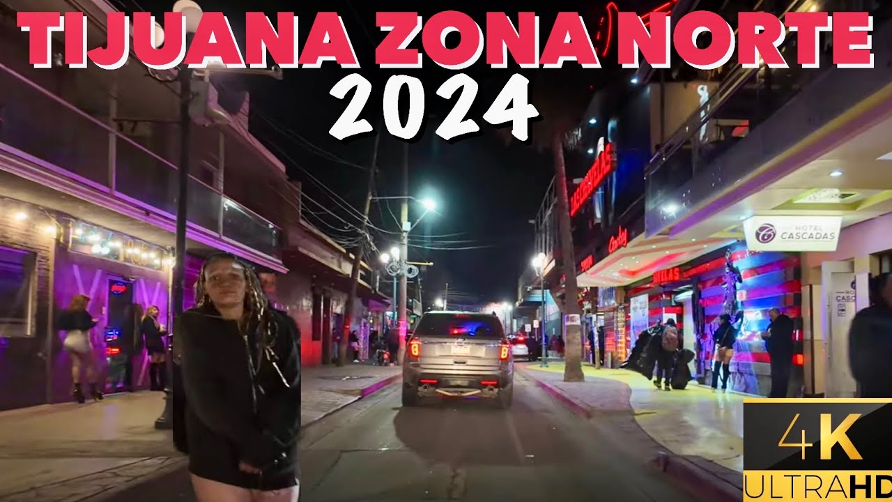 Tijuana Zona Norte 2024 Uncovered