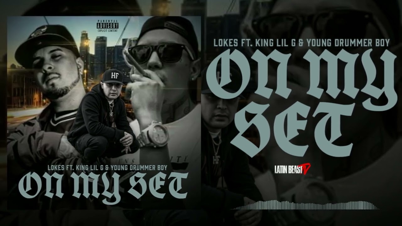 Lokes – On My Set Ft. King Lil G & Young Drummer Boy (Remastered)