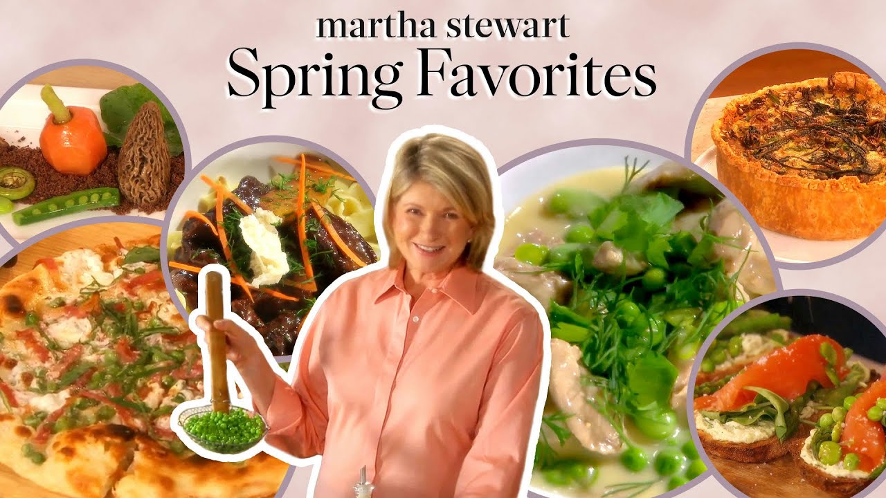 8 Martha Stewart’s Spring Favorite Recipes