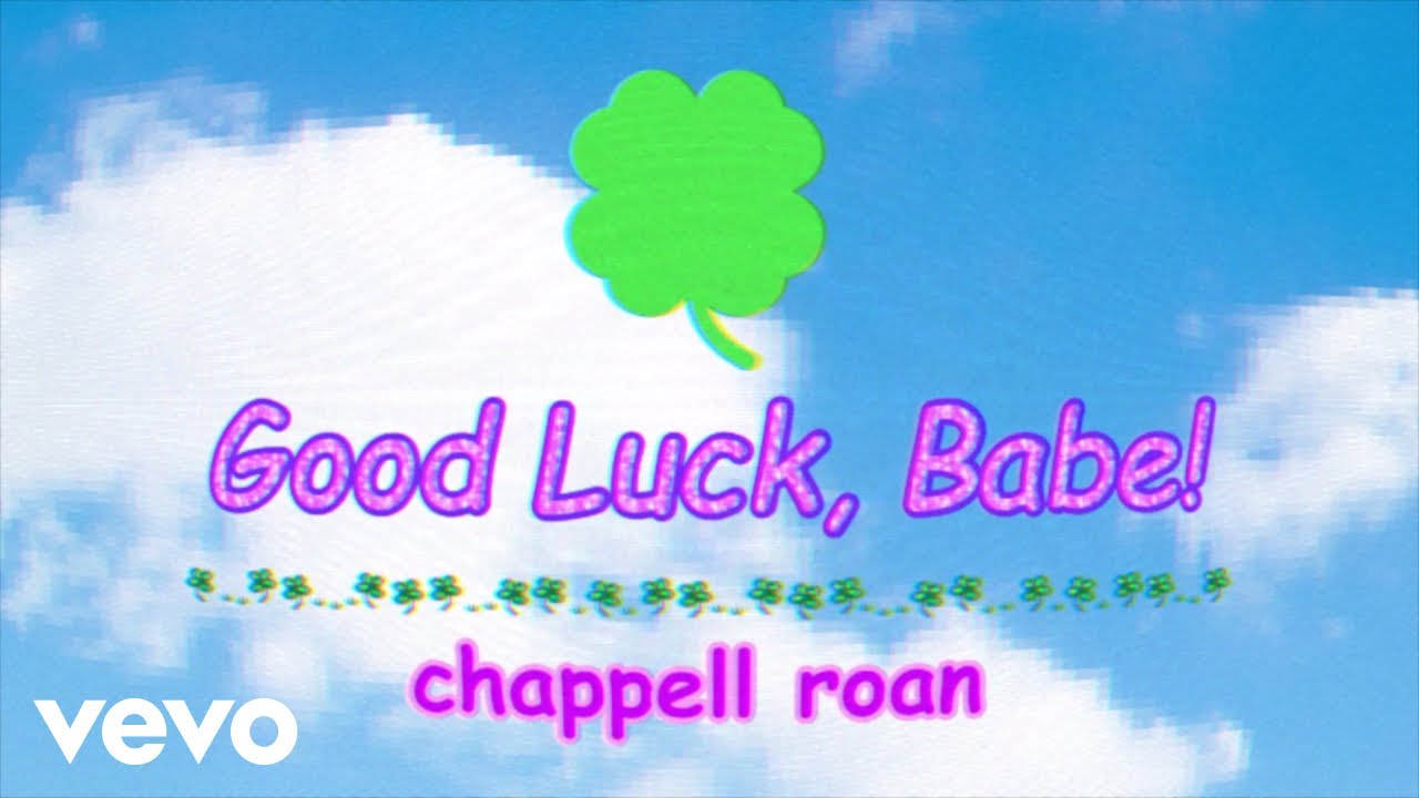 Chappell Roan – Good Luck, Babe! (Official Lyric Video)