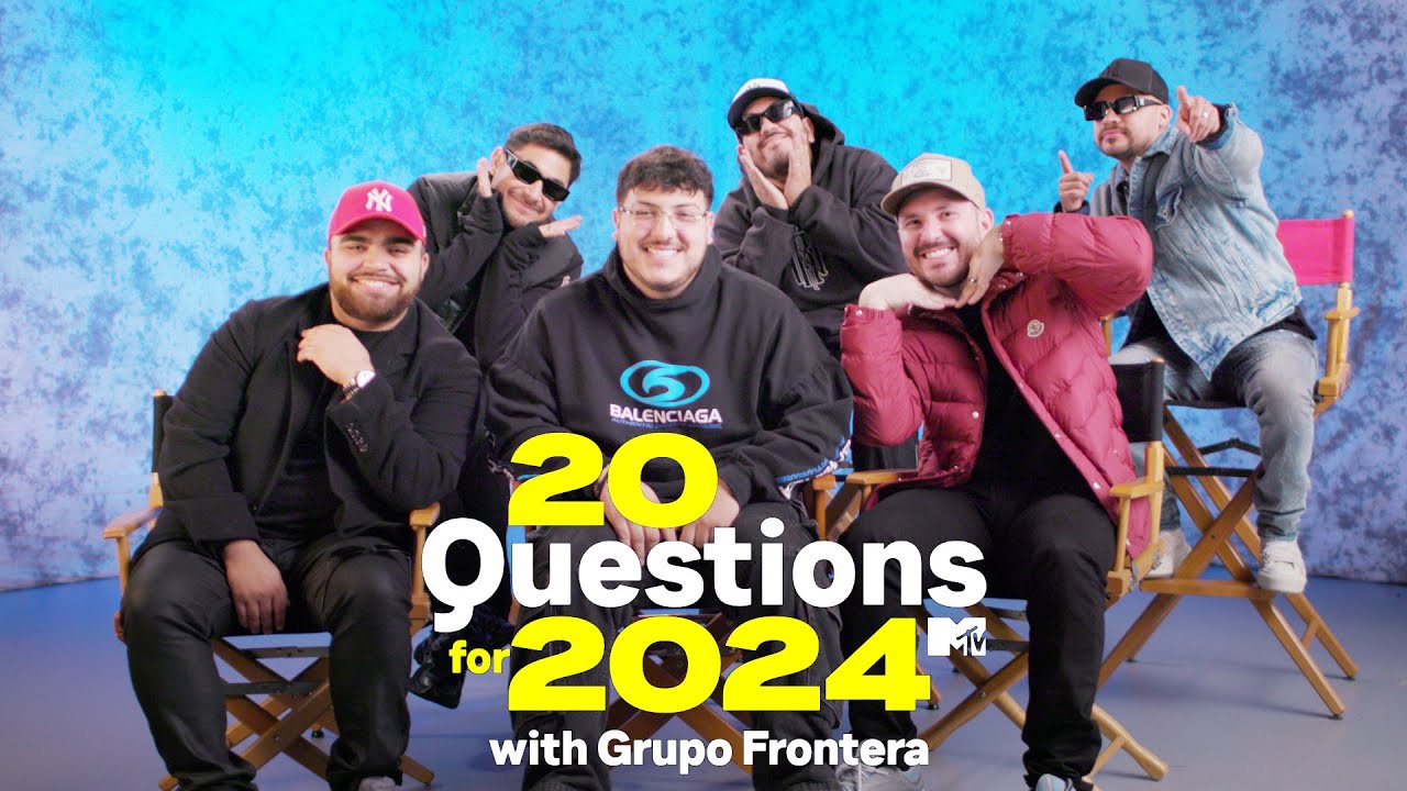 Grupo Frontera Answers 20 Questions for 2024 | MTV