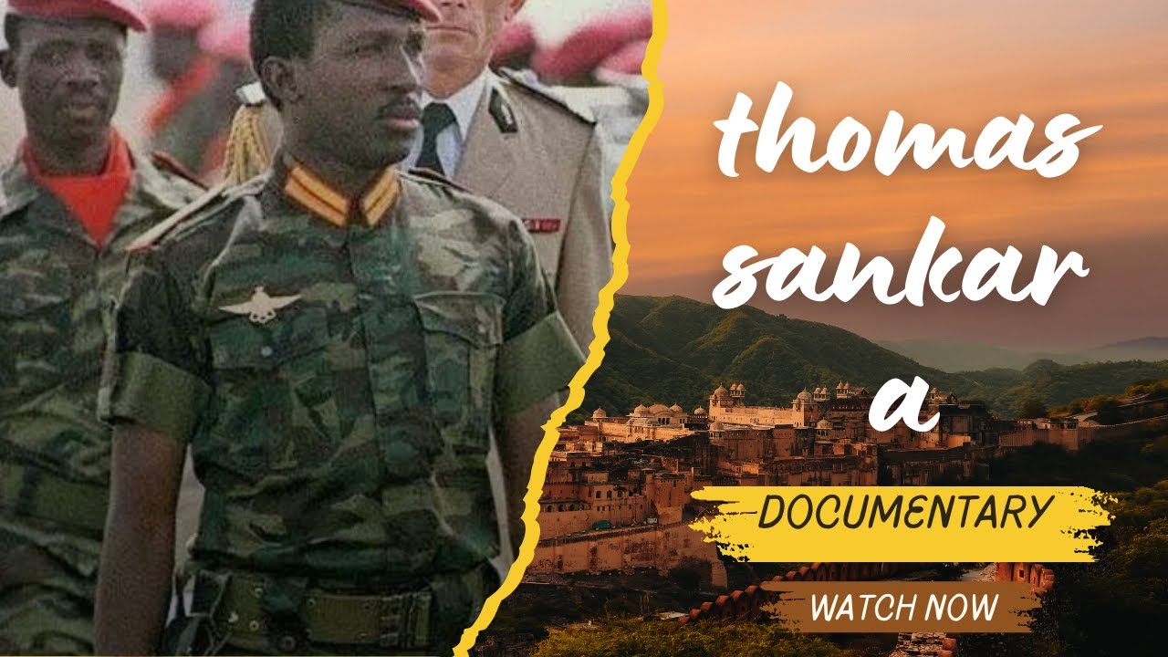 who was Thomas Sankara ?/ The Revolutionary Life of Thomas Sankara / documentary