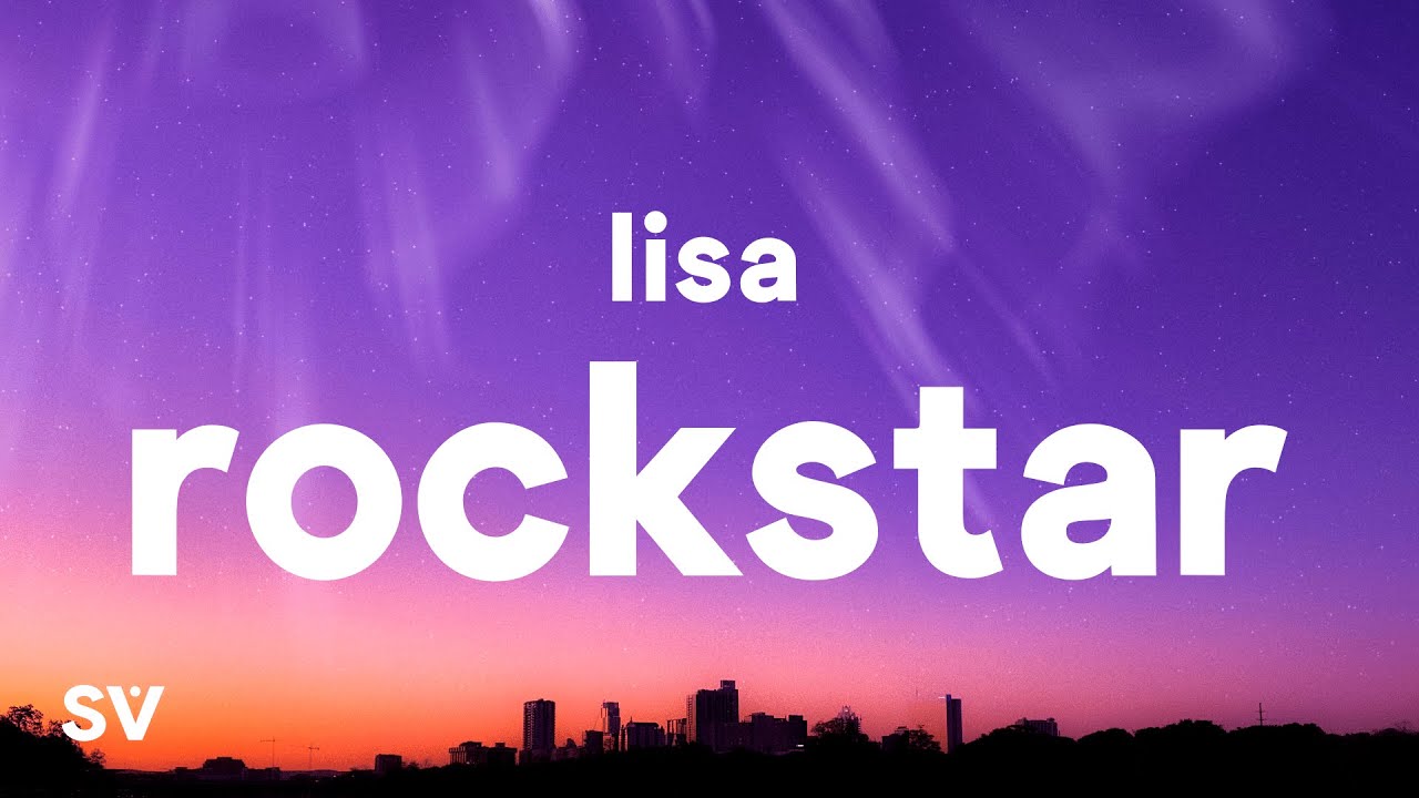 LISA – ROCKSTAR (Lyrics)