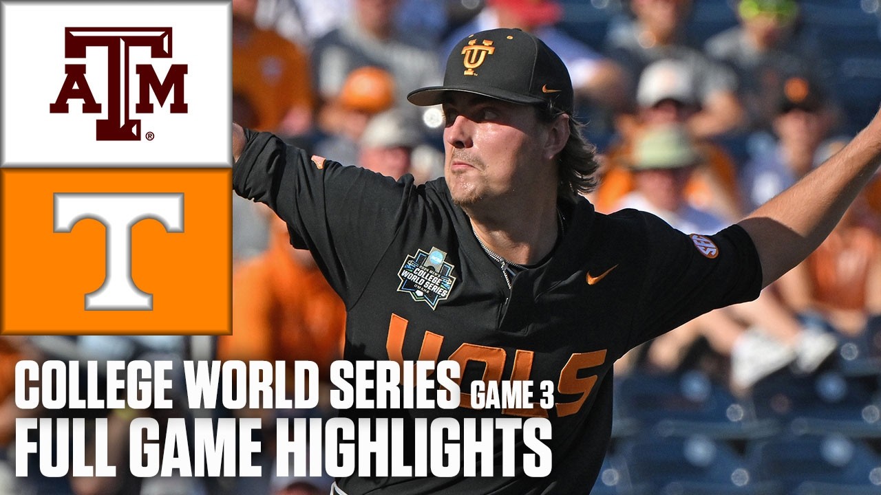 Texas A&M Aggies vs. Tennessee Volunteers | Game 3 Highlights | Men’s College World Series