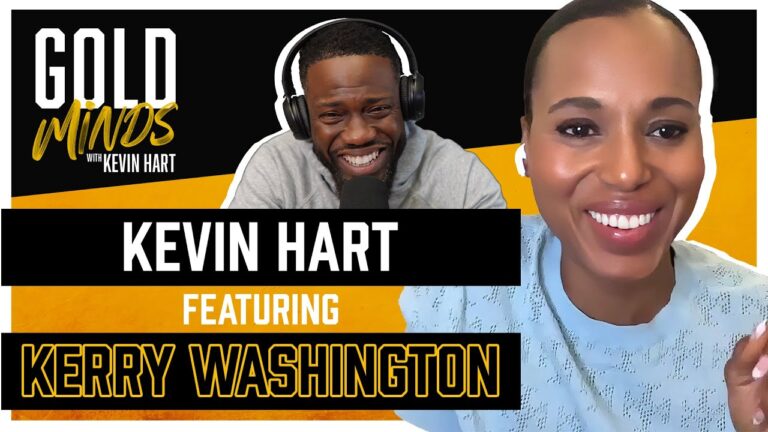 Gold Minds With Kevin Hart Podcast: Kerry Washington | Full Episode