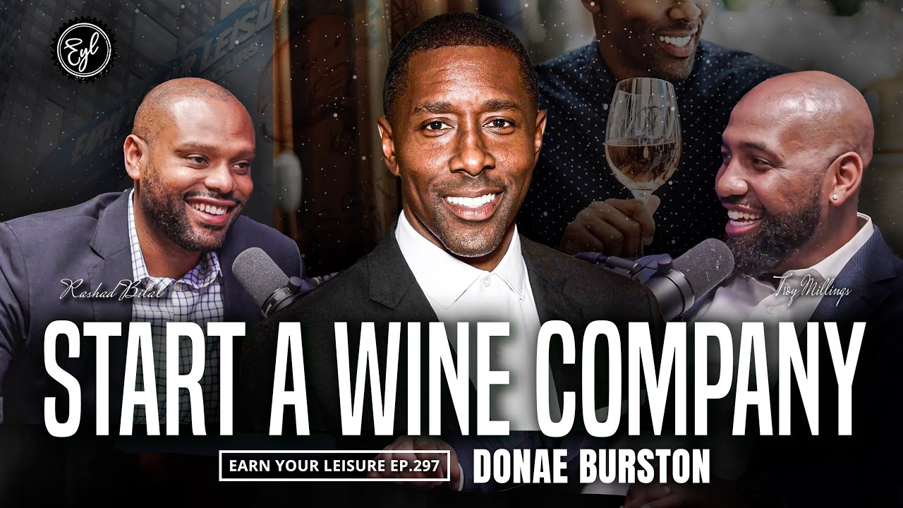 Inside the $300 Billion Wine Industry: How Donae Burston Launched a Black-Owned Wine Company