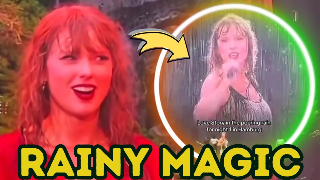 Taylor Swift’s UNFORGETTABLE Rain Show at The Eras Tour in Hamburg