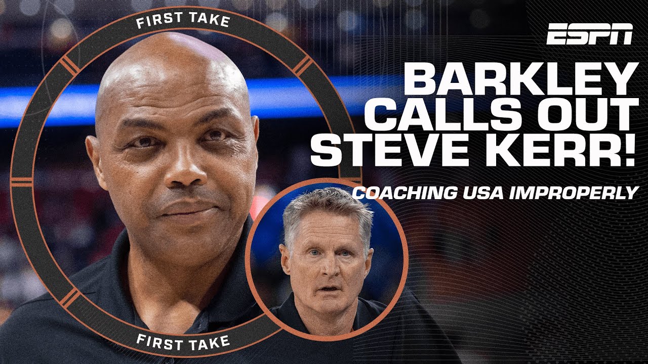 Charles Barkley criticizes Steve Kerr’s Team USA coaching 👀 Perk calls comments asinine | First Take