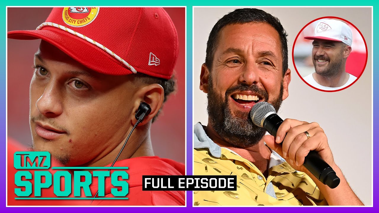 Mahomes Responds to Flag Football Diss & Kelce in Happy Gilmore 2? | TMZ Sports Full Ep – 8/21/24