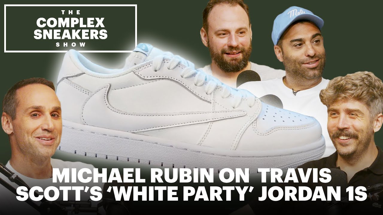 Michael Rubin Reveals How Travis Scott’s ‘White Party’ Jordan 1s Happened | Complex Sneakers Show