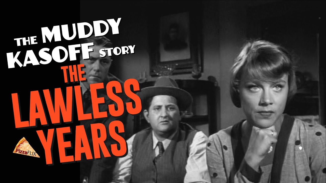 The Lawless Years (TV-1959) THE MUDDY KASOFF STORY