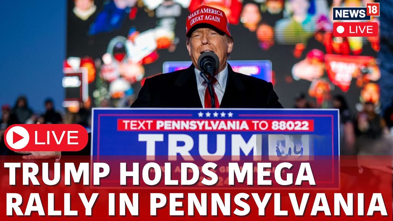 Trump Live | Trump Speech At Pennsylvania LIVE | Trump Rally Live | Trump News | US News Live | N18G