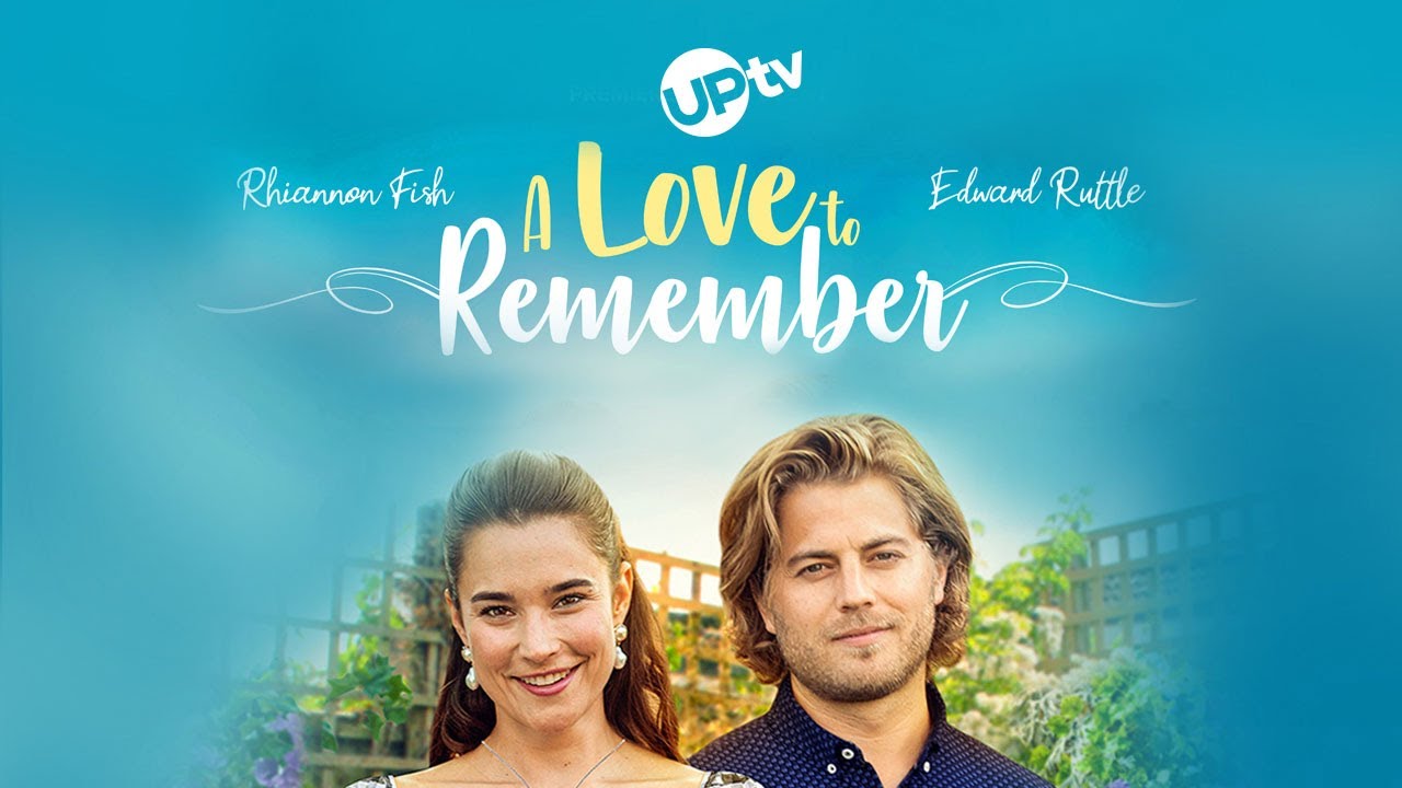 A Love To Remember | Starring Rhiannon Fish and Edward Ruttle