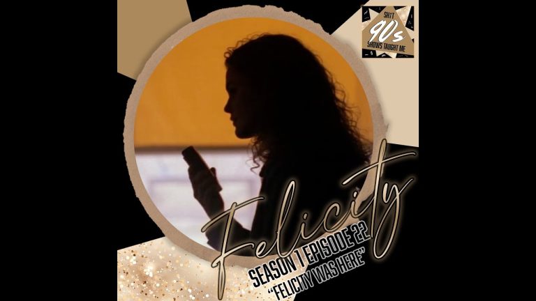 Felicity: Season 1 Episode 22 –  Felicity Was Here Audio-only