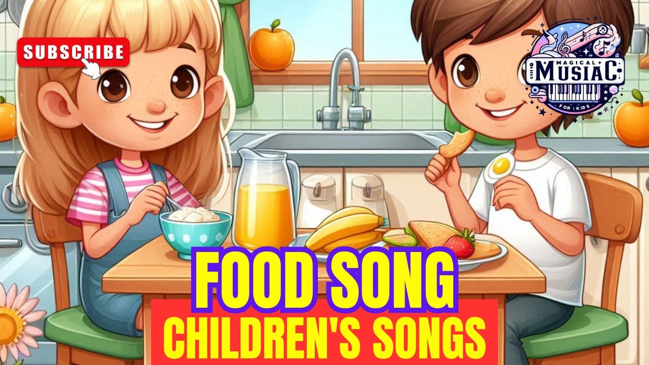 🍎 Food Song 🎵 Children’s Songs 🍎 Videos for Children 🌟 #kidsmusic