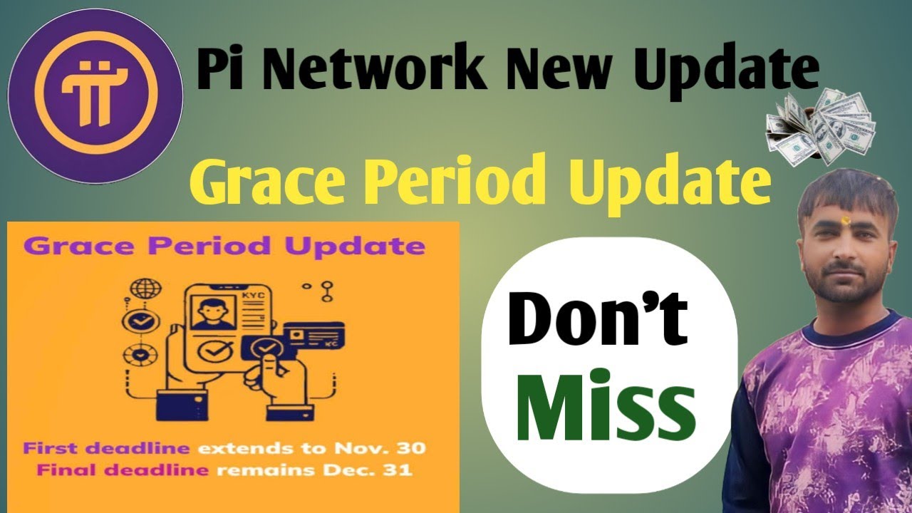 Pi Network New Update | Grace Period Update | First Deadline extends to Nov 30 | Pi New Update