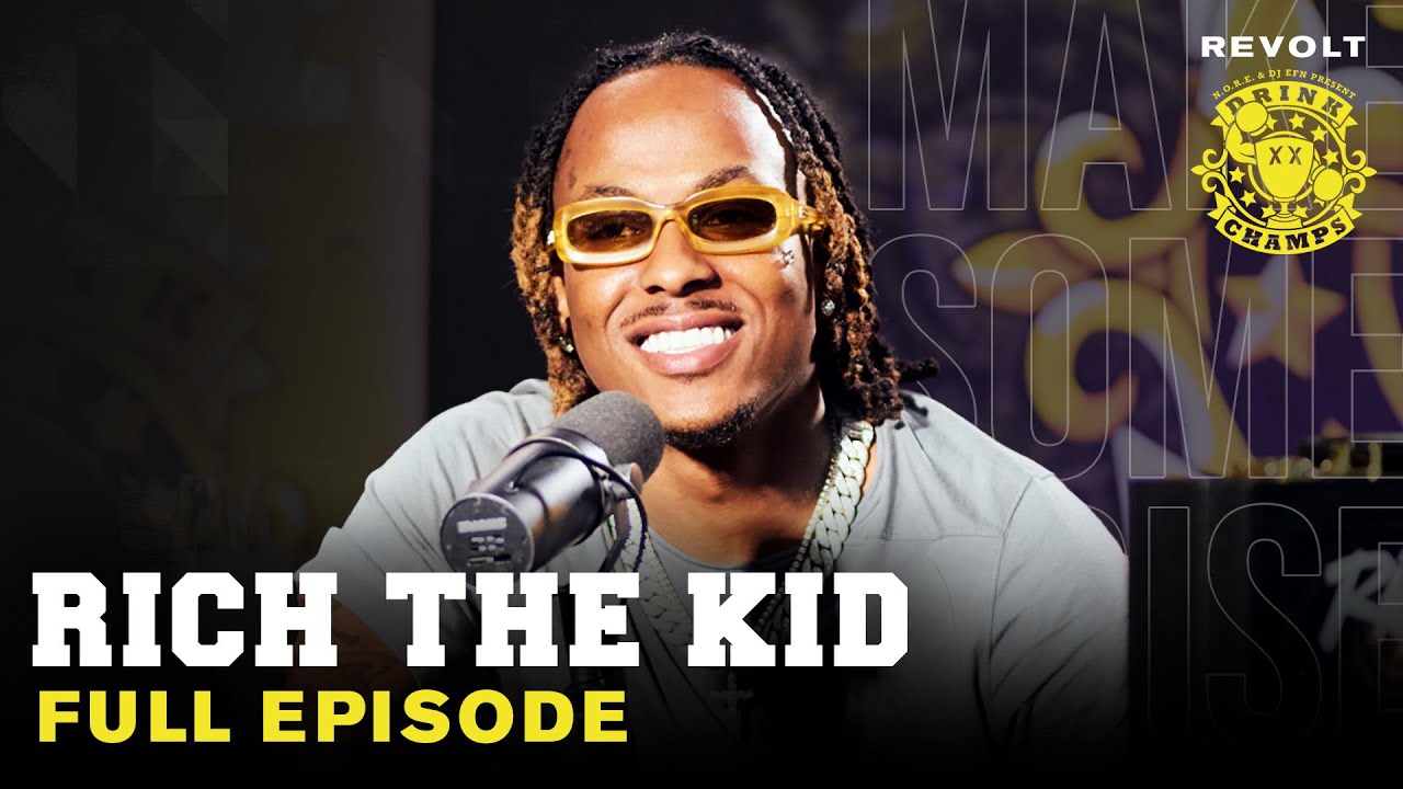 Rich The Kid On Kendrick Collab, Kanye’s Studio, Lil Wayne Album, Label Issues & More | Drink Champs