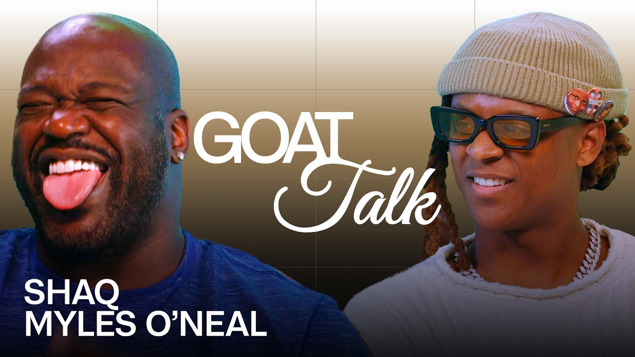 Shaq & Myles O’Neal Debate the Best and Worst Things Ever | GOAT Talk