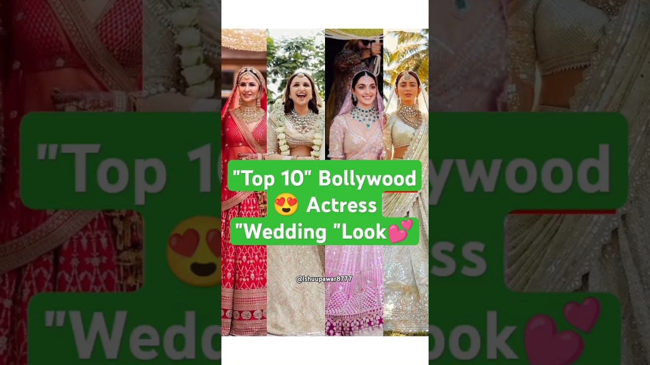 Top 10 bollywood actress wedding lehanga💖bollywood actress wedding look#shorts#wedding#bollywood