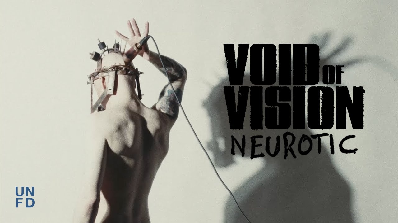 Void Of Vision – Neurotic [Official Music Video]