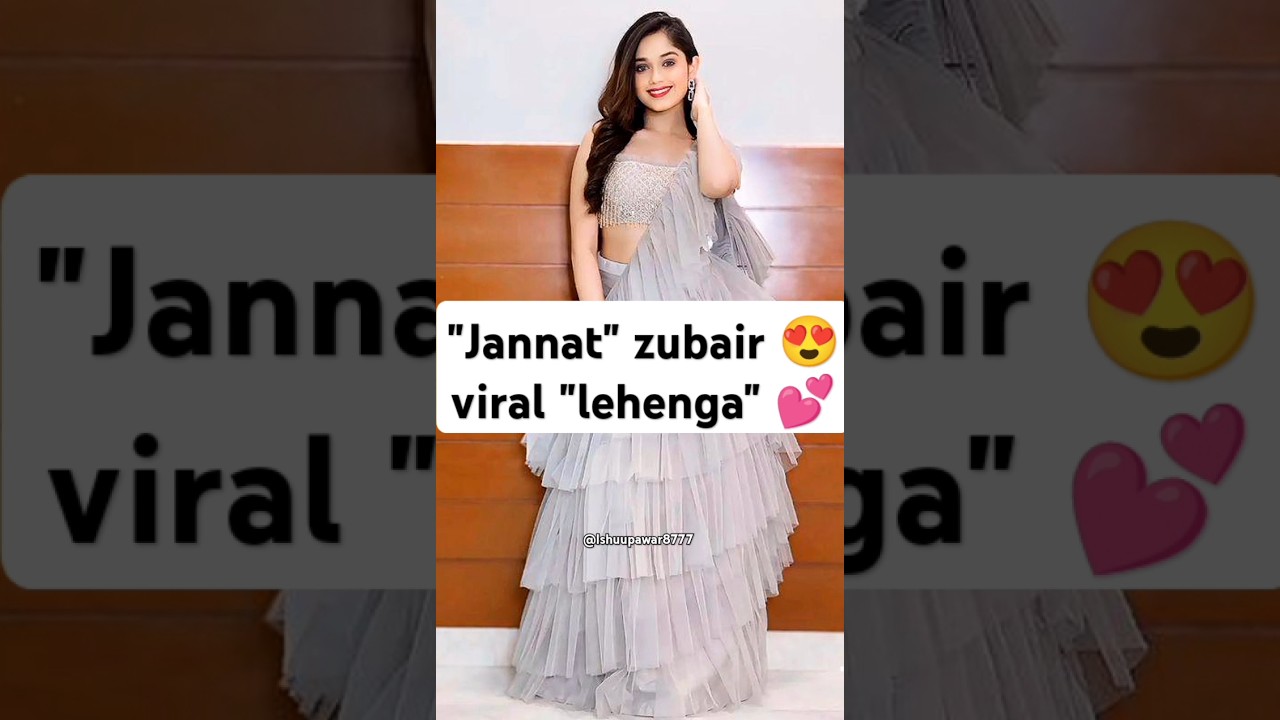 jannat zubair viral lehenga look💕jannat zubair lehenga look#jannatzubair#shorts#lehenga#ruffles