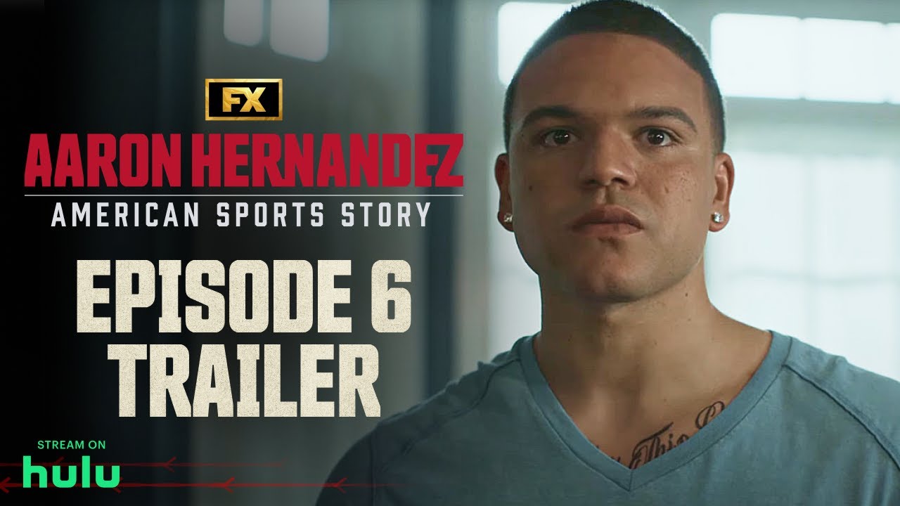 American Sports Story: Aaron Hernandez | Episode 6 Trailer – Herald Street | FX