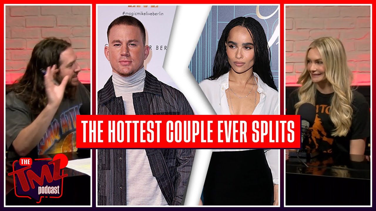 Channing Tatum & Zoe Kravitz Breakup: WTH Went Wrong? | The TMZ Podcast