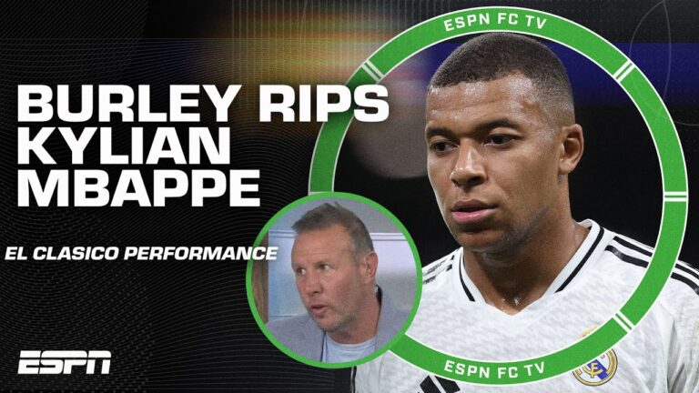 ‘It’s ALL ABOUT HIM! He’s got a BIG EGO’ – Craig Burley on Kylian Mbappe | ESPN FC