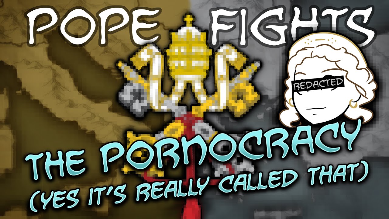 Pope Fights: The Pornocracy – Yes it’s really called that