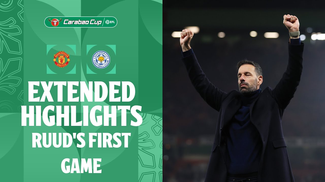 RUUD’S FIRST GAME! | Manchester United v Leicester City extended highlights