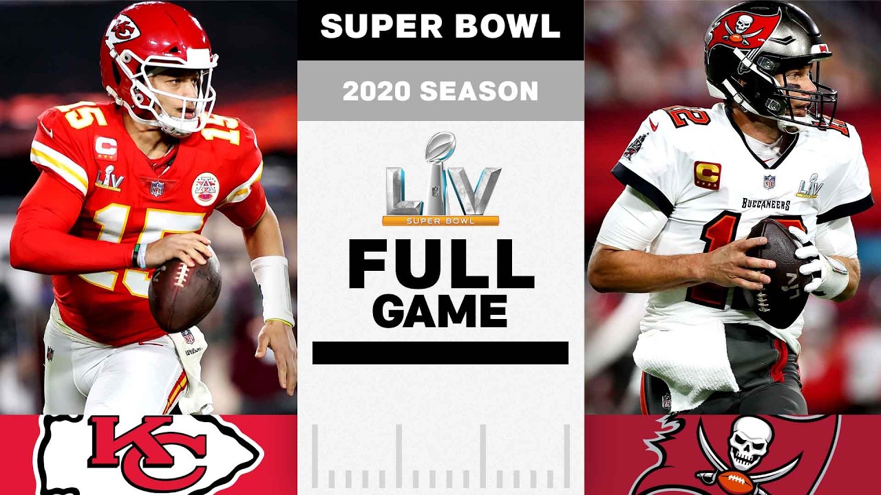 Tom Brady’s SEVENTH Super Bowl Win | Kansas City Chiefs vs Tampa Bay Buccaneers FULL GAME | NFL 2020