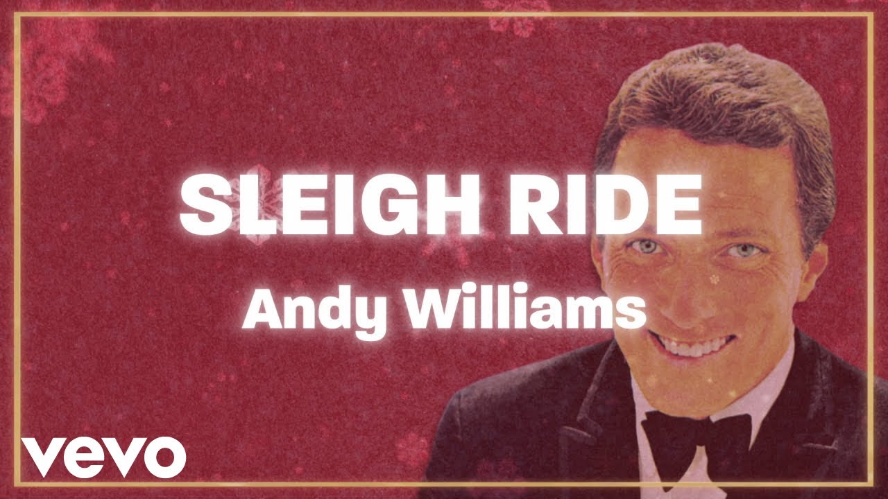 Andy Williams – Sleigh Ride (Official Lyric Video)