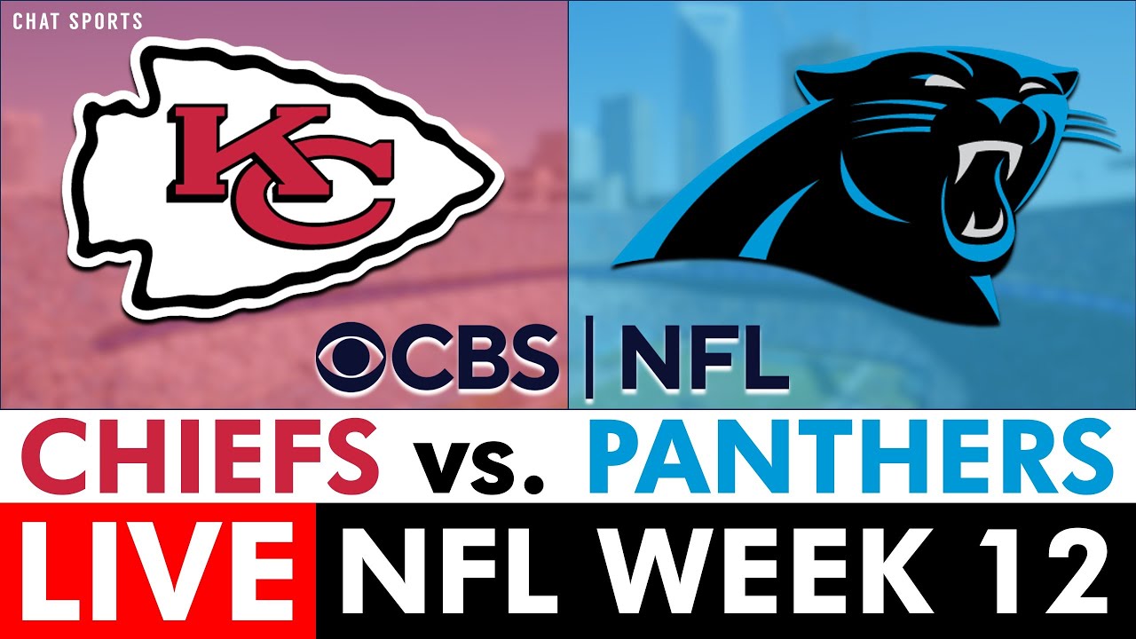 Chiefs vs. Panthers Live Streaming Scoreboard, Play-By-Play, Highlights & Stats | NFL Week 12 On CBS