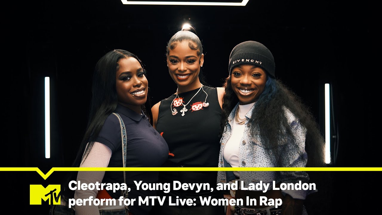 Cleotrapa, Young Devyn & Lady London Perform for MTV’s Women In Rap Week | MTV Live: Women In Rap